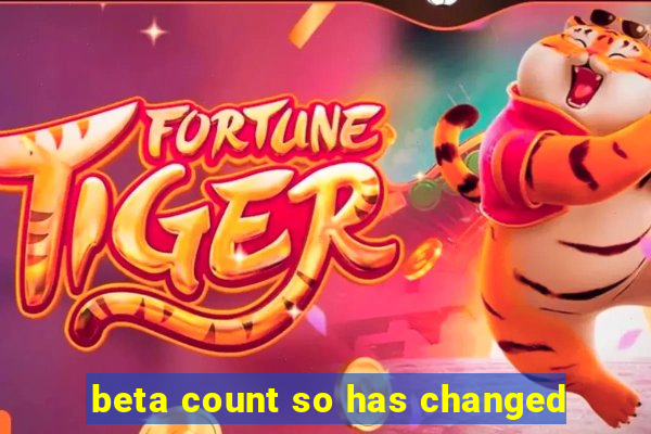 beta count so has changed